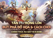 MU Awaken - VNG ra mắt lúc 10h hôm nay 15/11: Đánh thức những người yêu tựa game MU