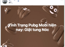 Đông đảo game thủ Việt đang phát rồ vì PUBG Mobile giật tung cả nóc