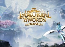 Immortal Sword - Game mobile nhập vai kiếm hiệp thế giới mở cực đáng trải nghiệm