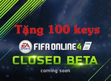 CỰC HOT: Tặng độc giả 100 keys Closed Beta FIFA Online 4
