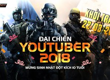 Đột Kích: Lịch thi đấu Đại chiến Youtuber 2018 chính thức lộ diện, Tiền Zombie V4 sẽ đối đầu với BossCFVN.Shady