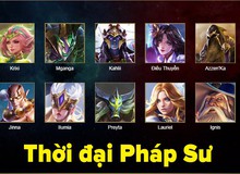 Liên Quân Mobile: Đánh giá hành trình tiến hóa của các tướng pháp sư từ khi mới ra mắt tới nay