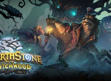 Top 5 Deck mạnh nhất HearthStone sau một tuần phiên bản Witch Woods ra mắt