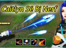 Game thủ LMHT hãy nhớ: Tận dụng những tướng sau đây càng nhanh càng tốt trước khi bị Nerf khủng tại phiên bản 8.8