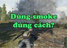 Mẹo dùng Lựu Đạn Khói trong PUBG, vũ khí ai cũng chê yếu chả thèm nhặt nhưng sẽ cứu bạn những mạng không tưởng