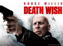 Dead Wish, sự trở lại của nam tài tử Bruce Willis với những pha hành động mãn nhãn