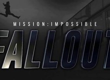 Hé lộ cảnh hành động hay nhất và nguy hiểm nhất do chính Tom Cruise thực hiện trong Mission: Impossible – Fallout