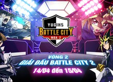 Yugih5 - kết thúc vòng bảng, Battle City mùa 2 chính thức bước vào vòng tranh tài thứ 2