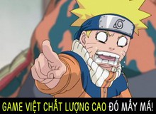 Game Naruto siêu "hot" sắp ra mắt là sản phẩm 100% "thuần Việt", cam kết không đụng hàng!