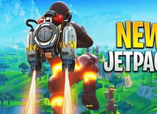 Fortnite ra mắt đồ mới cực chất Jetpack, cho phép game thủ vừa bay vừa bắn