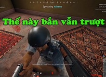 "Đau ruột" gamer tập chơi PUBG, cầm Shot Gun dí sát địch vẫn bắn trượt, cười xong ngẫm ra nhiều cái chưa được của Blue Hole