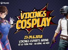 Cyber game "triệu đô" Viking Esports Arena công bố sự kiện cosplay hoành tráng nhân dịp khai trương