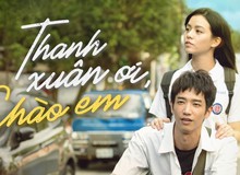 “Thanh Xuân Ơi, Chào Em” bộ phim khiến bạn tiếc nuối về thời học sinh