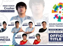 Asian Games 2018: Nơi bạn bỗng nhận ra, những đất nước này cũng có game thủ chơi LMHT