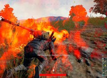 Tìm hiểu về bom lửa trong PUBG - Vũ khí sát thương rộng cực mạnh