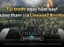 VTC Online chính thức mở cửa download Lineage2 Revolution