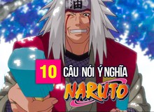 10 câu nói ý nghĩa của các nhân vật trong Naruto, câu thứ 3 sẽ là động lực giúp nhiều người phấn đấu