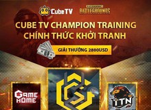 Giải đấu PUBG CubeTV Champion Training chính thức khởi tranh vòng loại