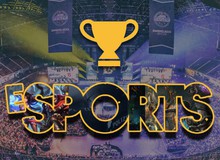 eSports và con đường trở thành bộ môn thể thao chuyên nghiệp