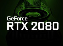 NVDIA GeForce RTX 2080 hé lộ thông số kỹ thuật: Quái vật đỉnh cao làng game thế giới là đây!