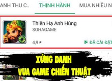 Xứng danh Vua game chiến thuật: Thiên Hạ Anh Hùng đạt Top 1 CH Play sau chưa đầy 24h