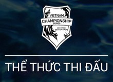 LMHT: Thể thức thi đấu VCSA Mùa Xuân 2018, vòng playoffs sẽ đánh như LCK Hàn Quốc