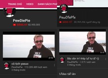 Lợi dụng lỗ hổng Youtube, "Anh hùng bán phím Việt" đổi tên video 100 triệu view của PewDiePie
