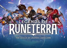 Legends of Runeterra: Những tướng sẽ góp mặt trong Liên Minh Huyền Thoại phiên bản thẻ bài