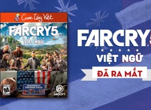 Sau 2 năm chờ đợi, siêu phẩm Farcry 5 đã có bản Việt ngữ