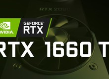 VGA giá tốt GTX 1660 Ti thậm chí còn mạnh hơn cả GTX 1070, quả là hời cho game thủ