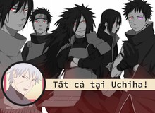 Naruto: Liệu Uchiha có xứng đáng trở thành gia tộc sản sinh ra nhiều ninja "khủng bố" nhất mọi thời đại hay không?