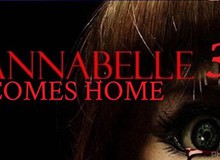 Comes Home: Annabelle trở lại và kinh dị gấp bội khiến các fan "sởn tóc gáy"