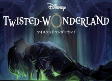 Disney Twisted-Wonderland: Game mobile cổ tích mới mẻ vô cùng hấp dẫn