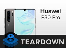 iFixit "mổ bụng" Huawei P30 Pro, bị đánh giá là khó sửa chữa