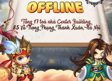 Cơ hội có 1-0-2 để ôm hết núi quà nửa tỷ trong buổi Offline của Tiểu Tiểu Tam Quốc Chí