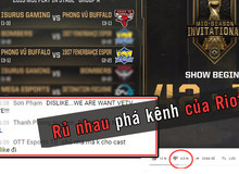 LMHT: Game thủ Việt lại thể hiện ý thức tồi tệ, sang LoL Esports 'xem nhờ' còn spam chửi bới rồi rủ nhau report sập kênh