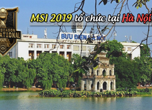 LMHT: Giá vé 'chợ đen' xem MSI 2019 ở Hà Nội tăng chóng mặt, gấp nhiều lần giá gốc