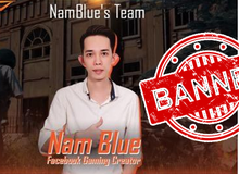 Nam Blue và cả loạt hot streamer bị khóa tài khoản ngay trong trận showmatch