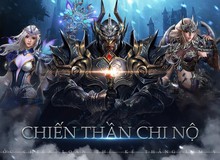 Game nhập vai đậm chất phương tây Chiến Thần Chi Nộ Mobile được mua về Việt Nam