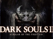 Dark Souls 2 được đại tu hơn 6000 chi tiết, cải thiện về hiệu ứng khiến game thủ háo hức