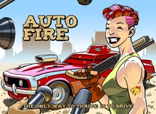 Auto Fire - Game hậu tận thế đậm chất chiến thuật đầy mới lạ