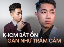 Liên tục bị cộng đồng mạng tấn công, K-ICM rơi vào trạng thái trầm cảm, bất ổn