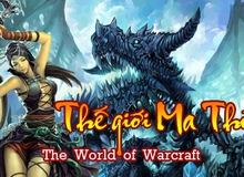 Game giống... World of WarCraft tại Việt Nam