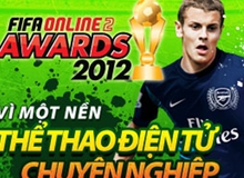 FIFA Online 2 Awards 2012 – Vinh danh những tài năng eSports