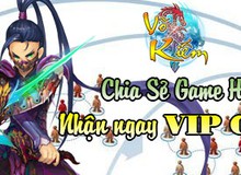 Võ Kiếm Truyền Kỳ tặng Gift Code nhân dịp mở cửa Open Beta