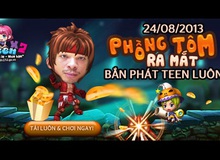 Phồng Tôm ra mắt, bắn phát Teen luôn