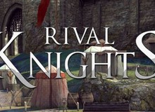 Rival Knights - Đánh giá game song đấu "kỳ dị"