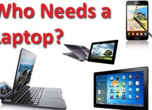 Laptop đang dần bị thay thế bởi những thiết bị nào?