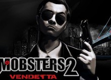 Mobster 2: Vendetta - kẻ lật đổ đế chế Mafia Wars