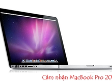 Cái nhìn đầu tiên về MacBook Pro 2011 13 inch: Bình cũ, rượu mới